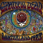 Grateful Dead Winterland 1973: The Complete Recordings