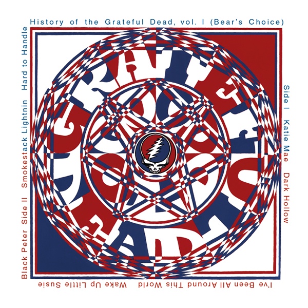 Grateful Dead Bear's Choice History of the Grateful Dead Volume 1 album cover art