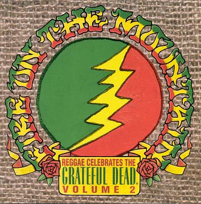 Fire On The Mountain Reggae Celebrates the Grateful Dead volume 2 album cover artwork