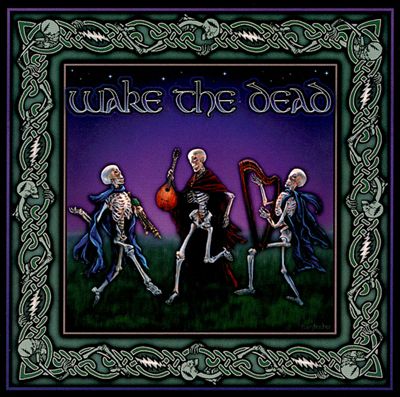 Wake The Dead album cover artwork Grateful Dead Irish Celtic